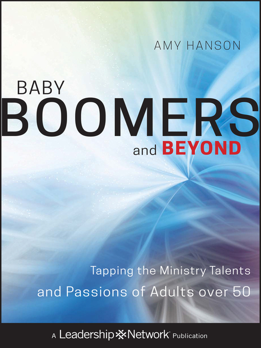 Title details for Baby Boomers and Beyond by Amy Hanson - Available